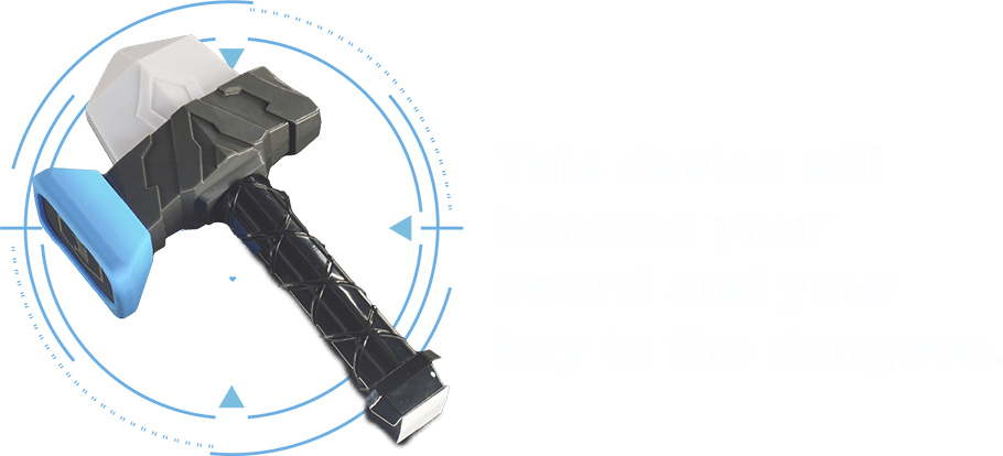 This device will become your sword and your key to the dungeon.