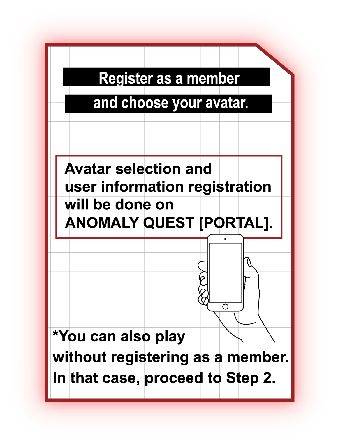 Choose the desirable date and time make a reservation. *All players are required to register for the participation of the game. Game reservations would be done through ANOMALY QUEST [PORTAL].
